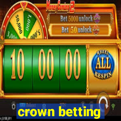 crown betting