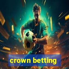 crown betting