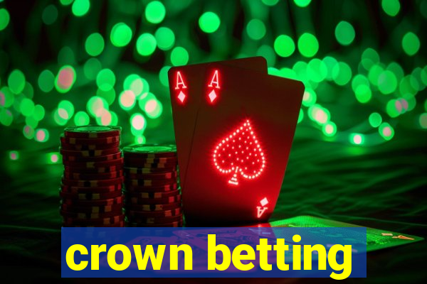 crown betting