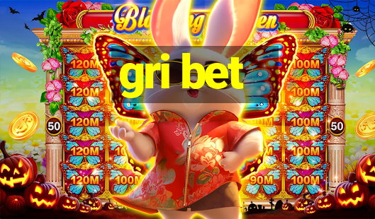 gri bet