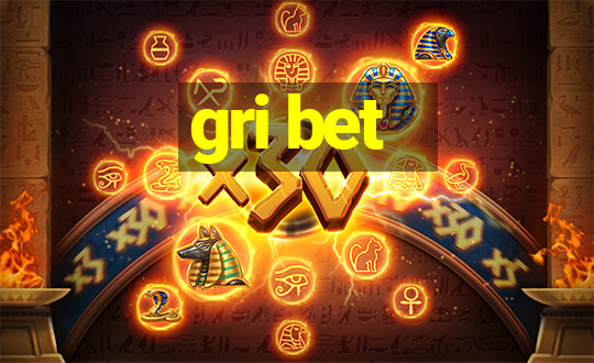 gri bet