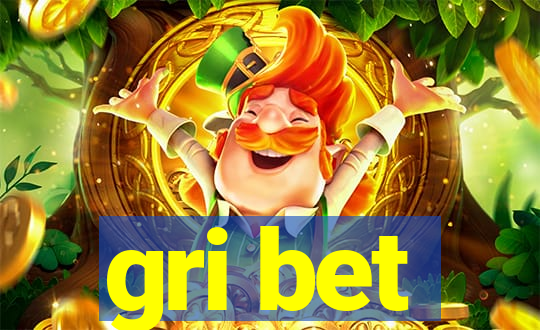 gri bet