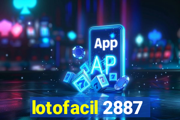 lotofacil 2887