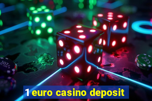 1 euro casino deposit