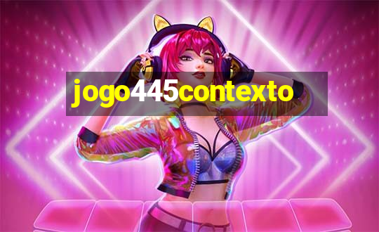 jogo445contexto