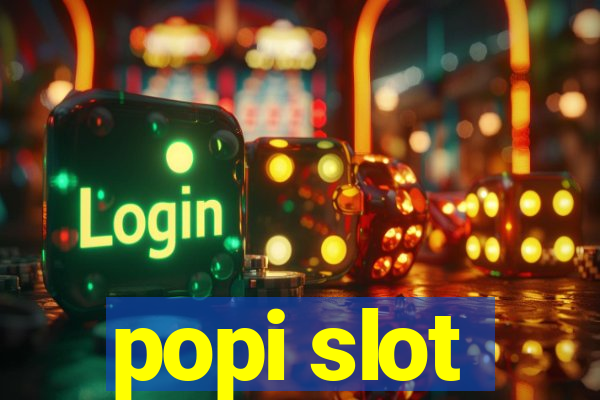 popi slot