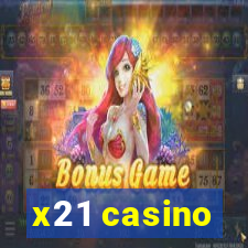 x21 casino