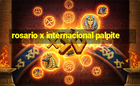 rosario x internacional palpite