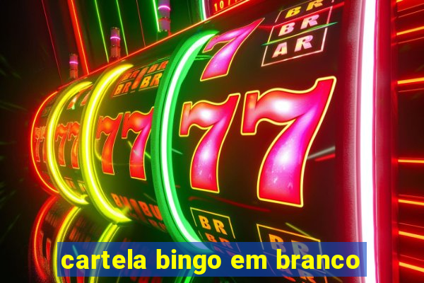 cartela bingo em branco