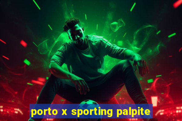 porto x sporting palpite