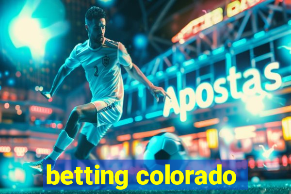 betting colorado