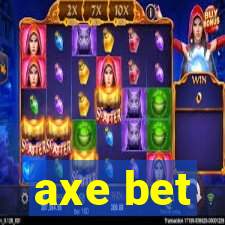 axe bet