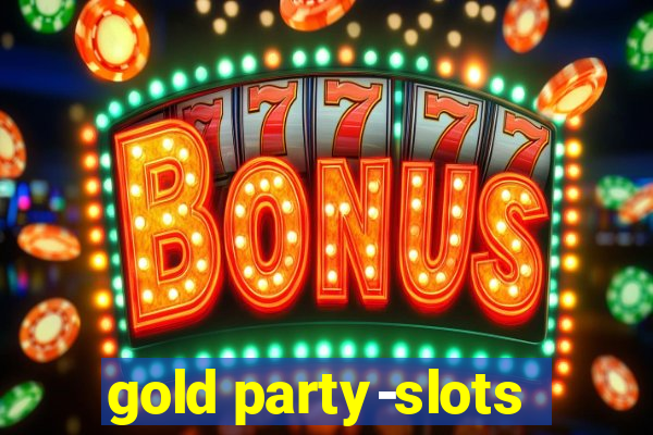 gold party-slots