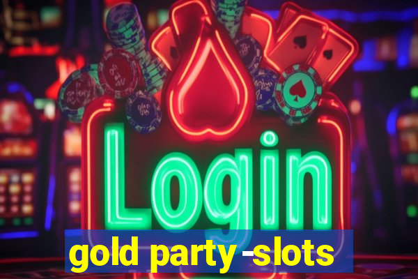 gold party-slots