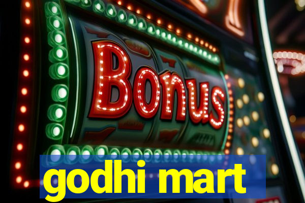 godhi mart