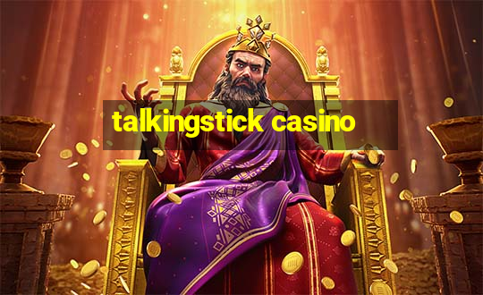 talkingstick casino