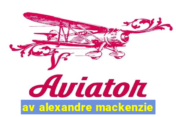 av alexandre mackenzie