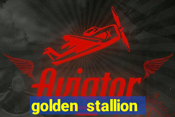 golden stallion slot free play