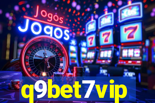 q9bet7vip