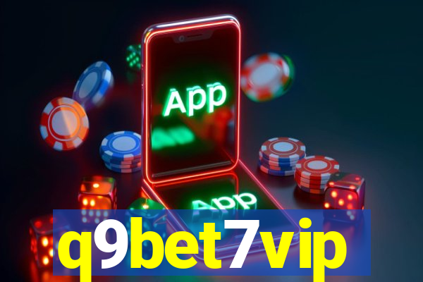 q9bet7vip