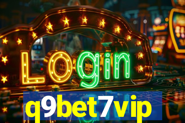 q9bet7vip