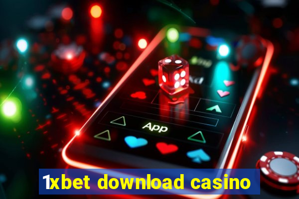 1xbet download casino