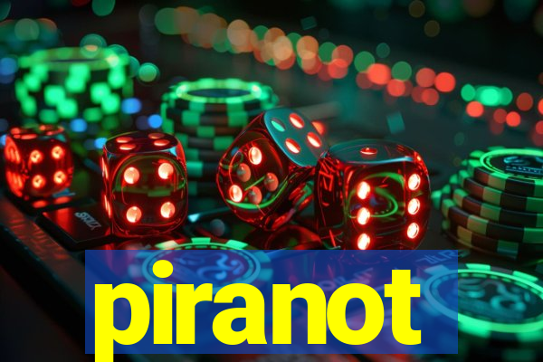 piranot