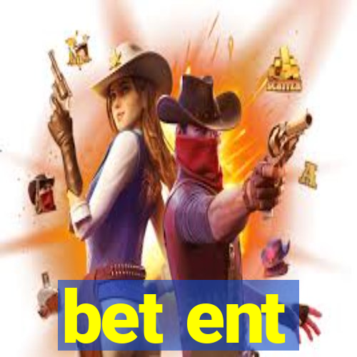 bet ent