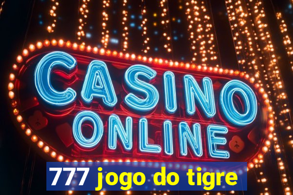 777 jogo do tigre