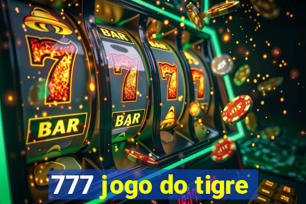 777 jogo do tigre