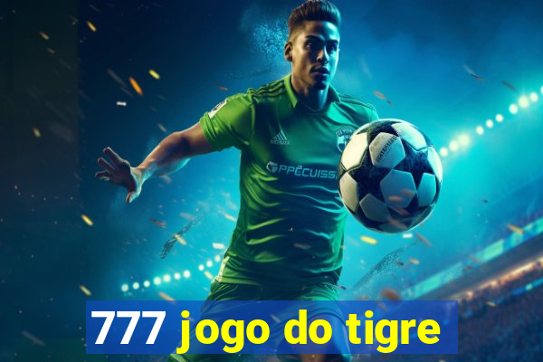 777 jogo do tigre