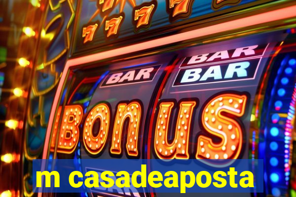 m casadeaposta