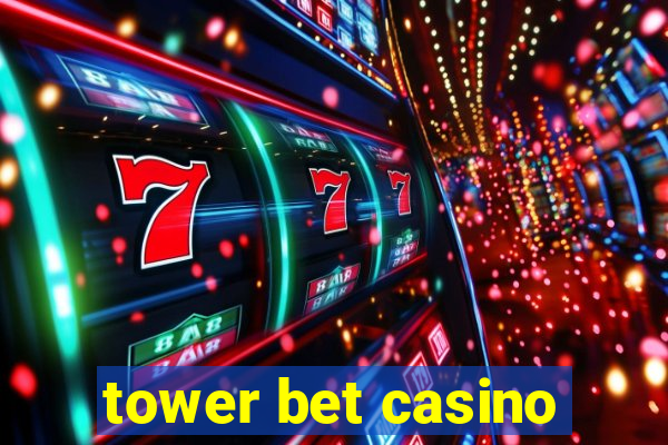 tower bet casino