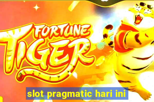 slot pragmatic hari ini