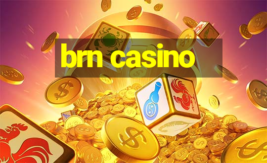 brn casino