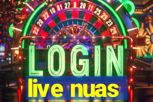 live nuas