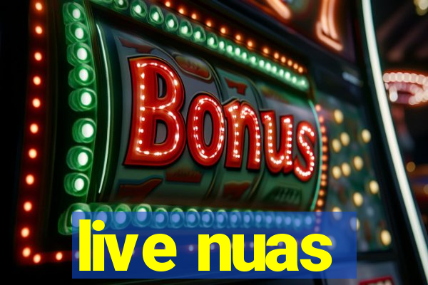 live nuas