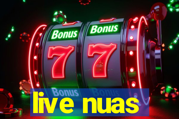 live nuas