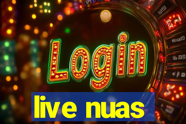 live nuas