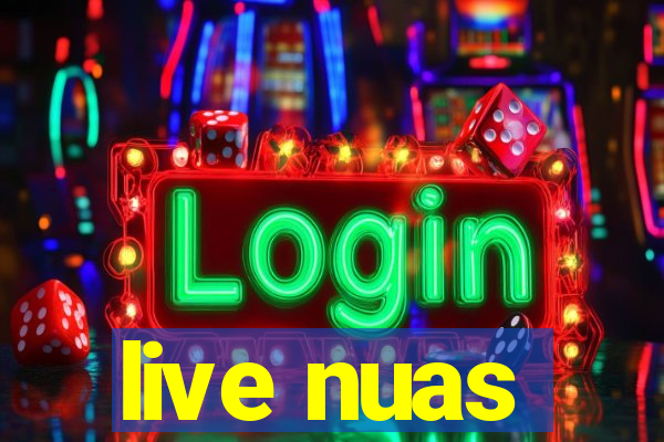 live nuas