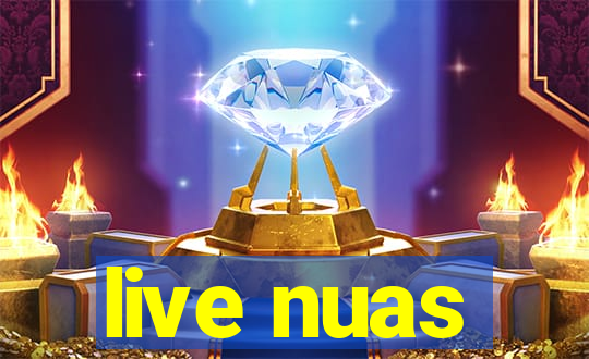 live nuas