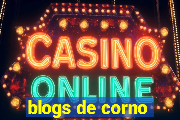 blogs de corno