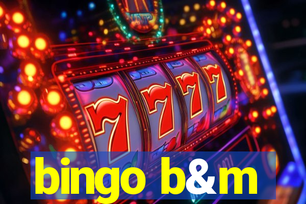 bingo b&m