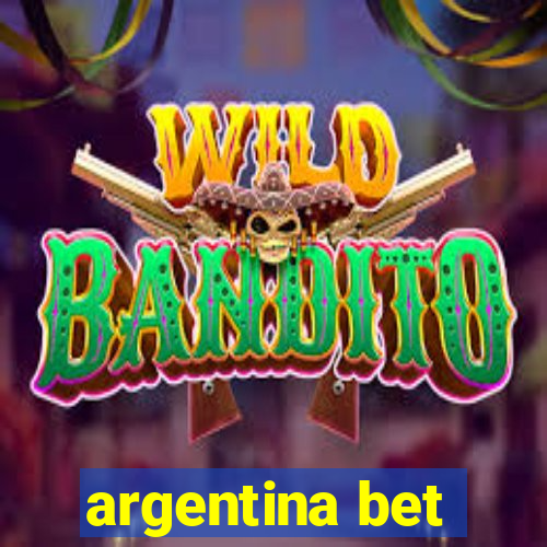 argentina bet