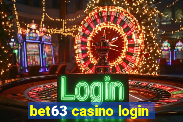 bet63 casino login