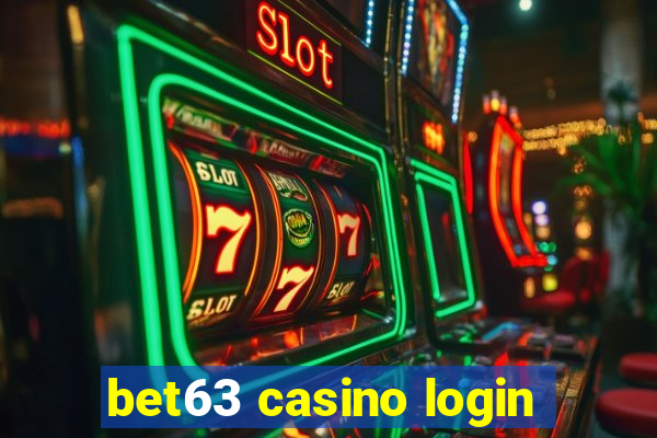 bet63 casino login