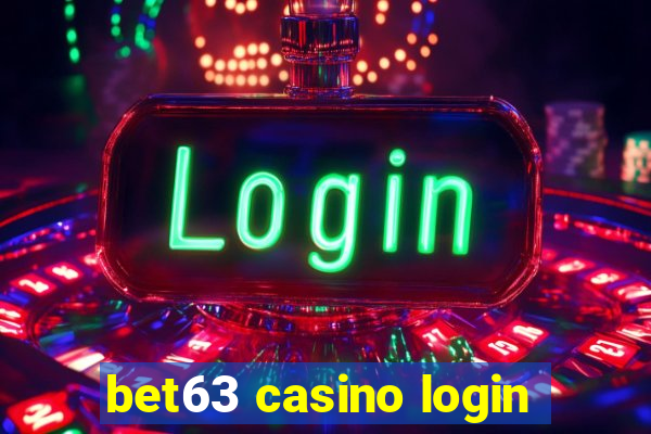 bet63 casino login