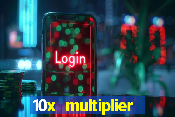 10x multiplier casino no deposit