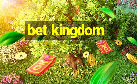 bet kingdom