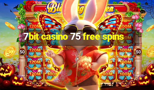 7bit casino 75 free spins